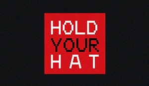Hold Your Hat